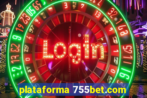 plataforma 755bet.com